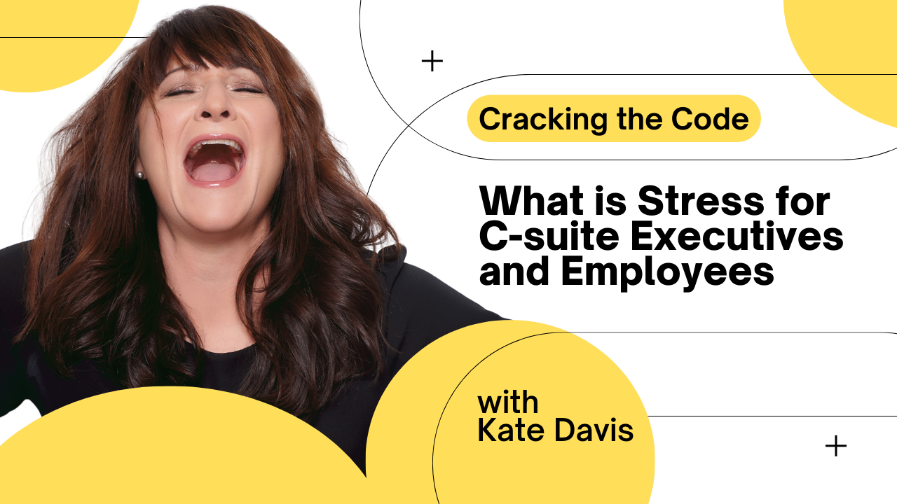 What is Stress: Cracking the Code for C-Suite Executives